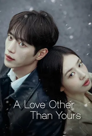 A Love Other Than Yours 2026 Season 01 Hindi - English Audio WEB-DL 720p - 480p - 1080p [EP – 02 Added]